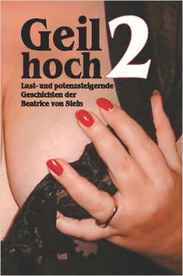 Geil Hoch 2