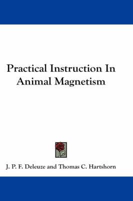 Practical Instruction In Animal Magnetism