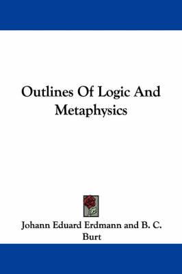 Outlines Of Logic And Metaphysics