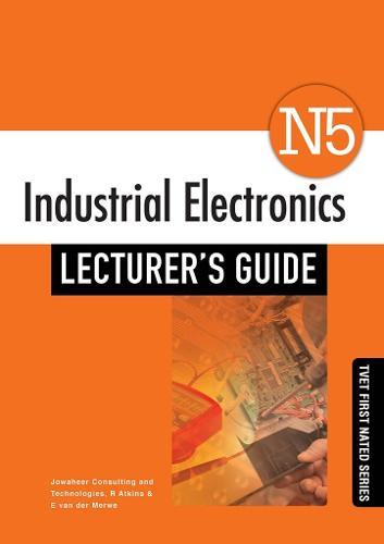 Industrial Electronics N5 Lecturer's Guide