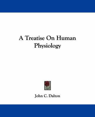 A Treatise On Human Physiology