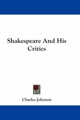Shakespeare and His Critics