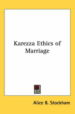 Karezza Ethics of Marriage
