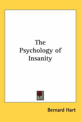 The Psychology of Insanity