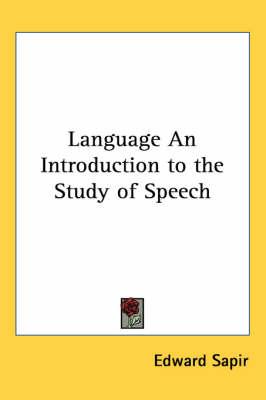 Language an Introduction to the Study of Speech