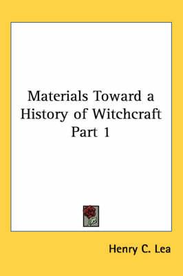 Materials Toward a History of Witchcraft Part 1
