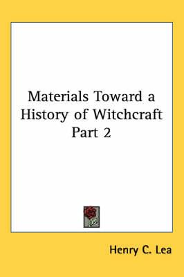 Materials Toward a History of Witchcraft Part 2