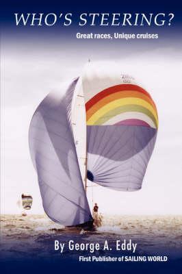 Who's Steering? Exciting Races - Unique Cruises-Special Events at Sailing World