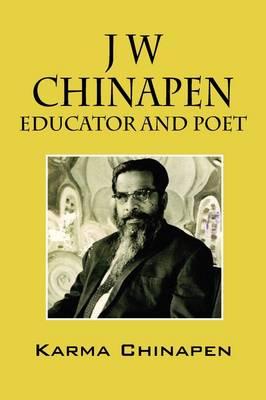 J W Chinapen: Educator and Poet