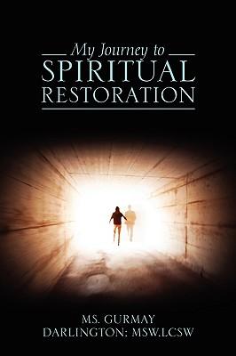 My Journey to Spiritual Restoration