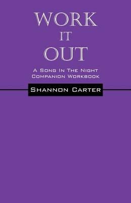 Work It Out: A Song In The Night Workbook