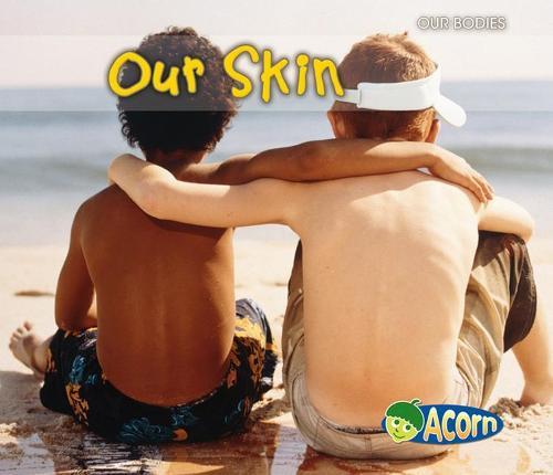 Our Bodies Our Skin
