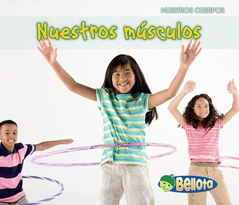 Nuestros Musculos