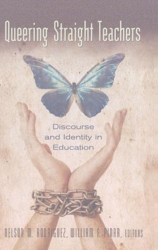 Queering Straight Teachers: Discourse and Identity in Education