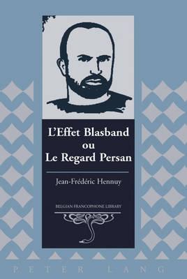 L'effet Blasband ou Le Regard Persan