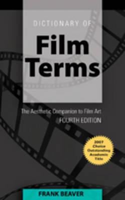 Dictionary of Film Terms: The Aesthetic Companion to Film Art