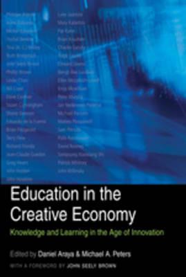 Education in the Creative Economy: Knowledge and Learning in the Age of Innovation