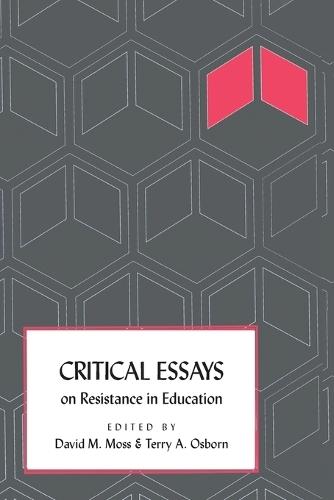 Critical Essays on Resistance in Education