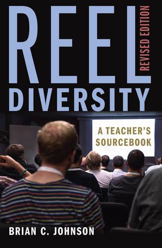 Reel Diversity: A Teacher’s Sourcebook – Revised Edition