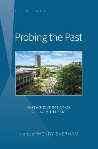 Probing the Past: Festschrift in Honor of Leo Schelbert