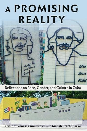 A Promising Reality: Reflections on Race, Gender, and Culture in Cuba