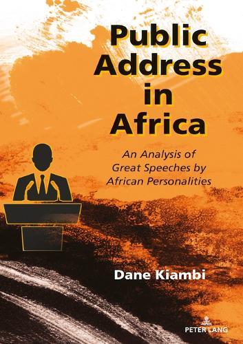Public Address in Africa: An Analysis of Great Speeches by African Personalities
