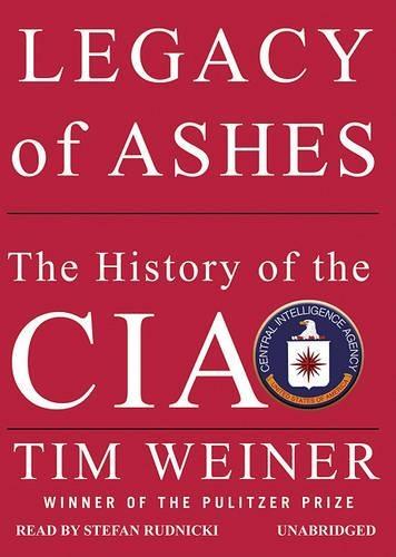 Legacy of Ashes: The History of the CIA