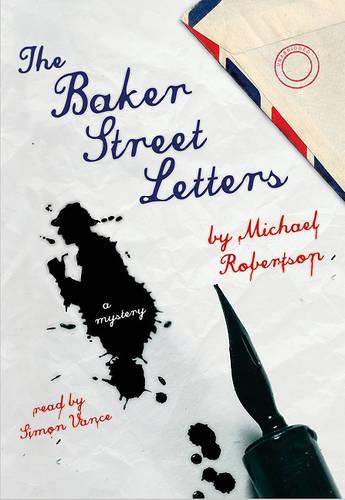 The Baker Street Letters: A Mystery