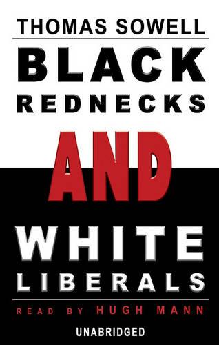 Black Rednecks and White Liberals