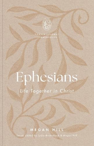 Ephesians: Life Together in Christ