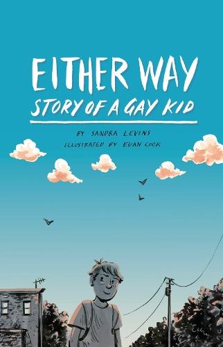 Either Way: The Story of a Gay Kid
