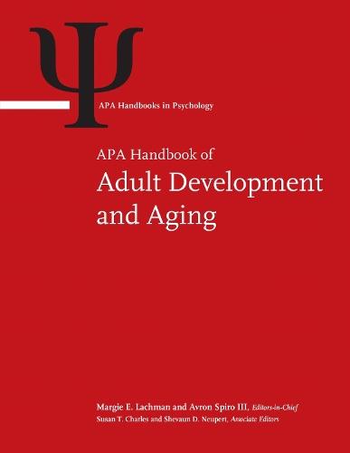 APA Handbook of Adult Development and Aging Volume 1