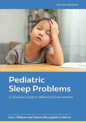 Pediatric Sleep Problems: A Clinician's Guide to Behavioral Interventions