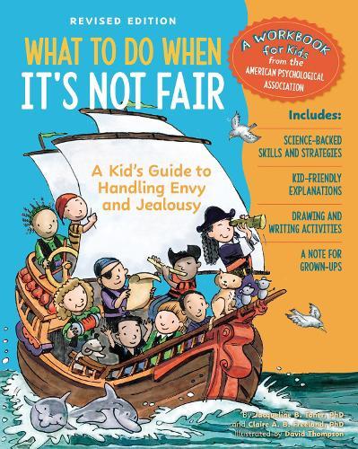What to Do When It's Not Fair, Revised Edition: A Kid's Guide to Handling Envy and Jealousy