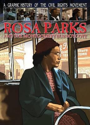 Rosa Parks and the Montgomery Bus Boycott