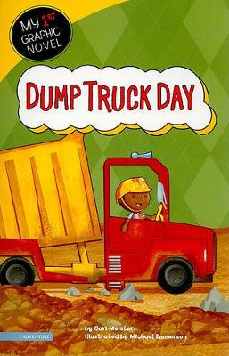 My First Graphic Novel Dump Truck Day