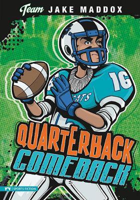 Team Jake Maddox Sports Stories Quarterback Comeback