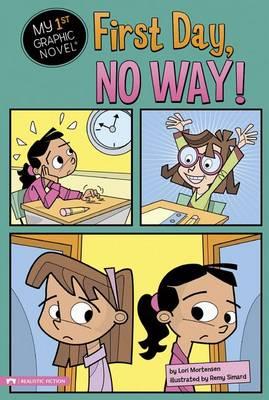 My First Graphic Novel First Day, No Way