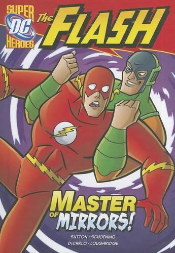 The Flash: Master of Mirrors!