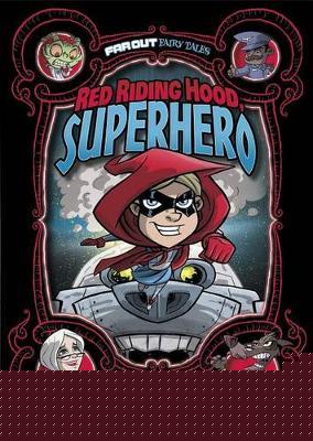 Red Riding Hood, Superhero: A Graphic Novel