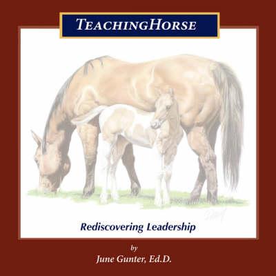 TeachingHorse: Rediscovering Leadership