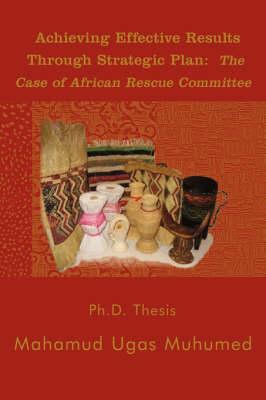 Achieving Effective Results Through Strategic Plan: The Case of African Rescue Committee