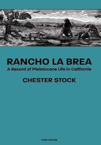 Rancho La Brea: A Record of Pleistocene Life in California, Third Ed.