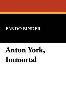 Anton York, Immortal