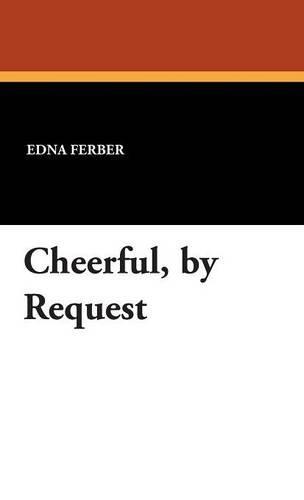 Cheerful, by Request