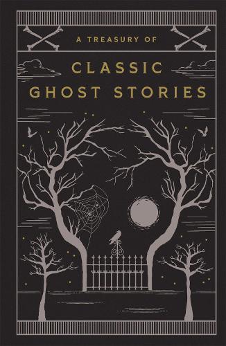 A Treasury of Classic Ghost Stories