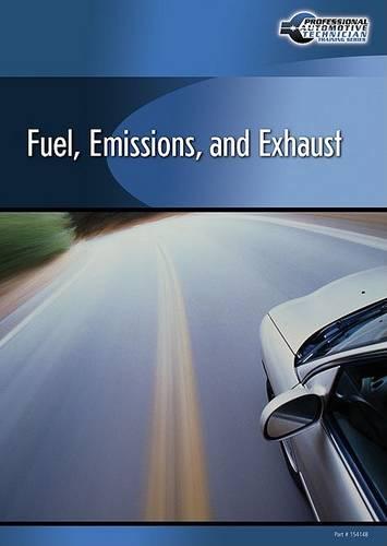 Professional Automotive Technician Training Series : Fuels, Emissions  and Exhaust Computer Based Training (CBT)