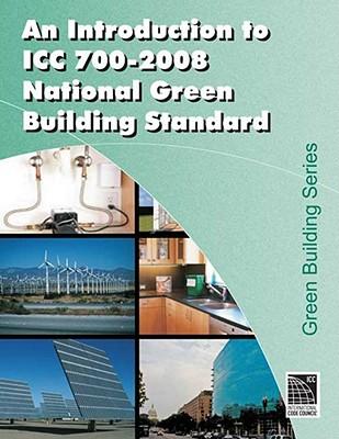 An Introduction to ICC 700-2008 National Green Building Standard