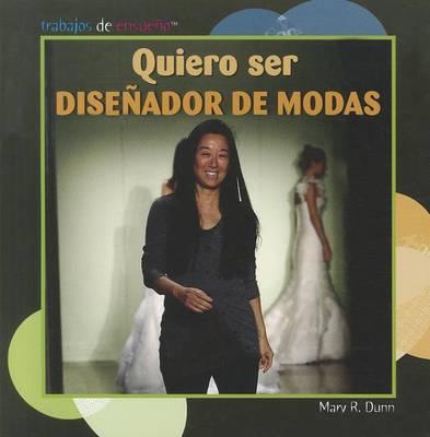 Quiero Ser Diseñador de Modas (I Want to Be a Fashion Designer)