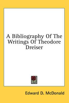 A Bibliography of the Writings of Theodore Dreiser